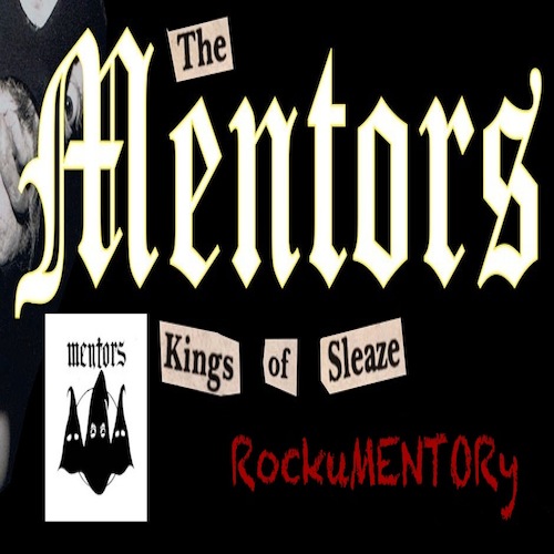 The Mentors: Kings of Sleaze