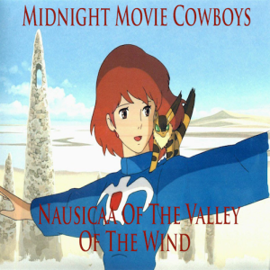 Nausicaa [1984], Warriors of the Wind [1985], and New World Anime