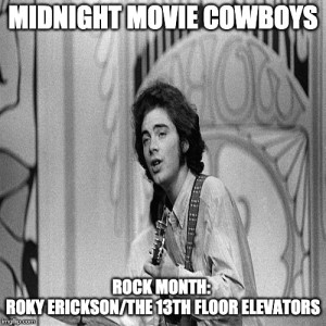 Rock Month: Roky Erickson & The 13th Floor Elevators