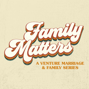 4-25-21 Family Matters: Marriage Matters (Stan Killebrew, Lead Pastor)