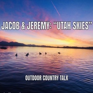 Jacob & Jeremy: “Utah Skies”