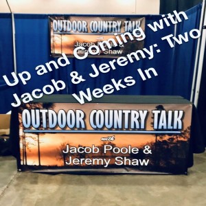 up and Coming with Jacob & Jeremy: Two Weeks In