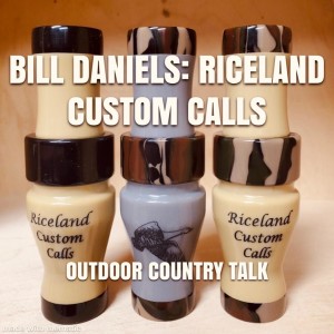 Bill Daniels: Riceland Custom Calls