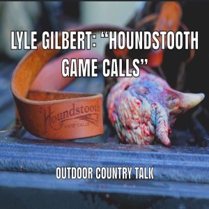 Lyle Gilbert: "Houndstooth Game Call"