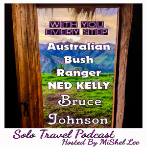 007 - Australian Bush Ranger Ned Kelly with Bruce Johnson