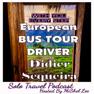 017 - European Bus Tour Driver | Didier Sequeira