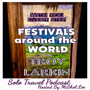 032 - Festivals around the World | Troy Larkin