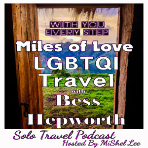 016 - Miles Of Love -  LGBTQI Travel | Bess Hepworth