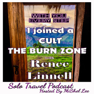 014 - I joined a CULT - THE BURN ZONE | Renee Linnell