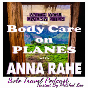 043 - Body Care on Planes | Anna Rahe