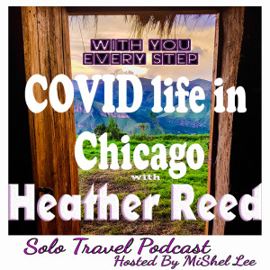 059 - COVID life in Chicago | Heather Reed