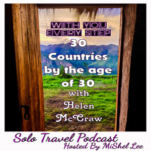 001 - 30 Countries by the age of 30. Helen McCraw Interview