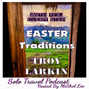 039 - Easter Traditions | Troy Larkin