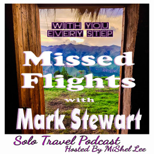 045 - Missed Flights | Mark Stewart