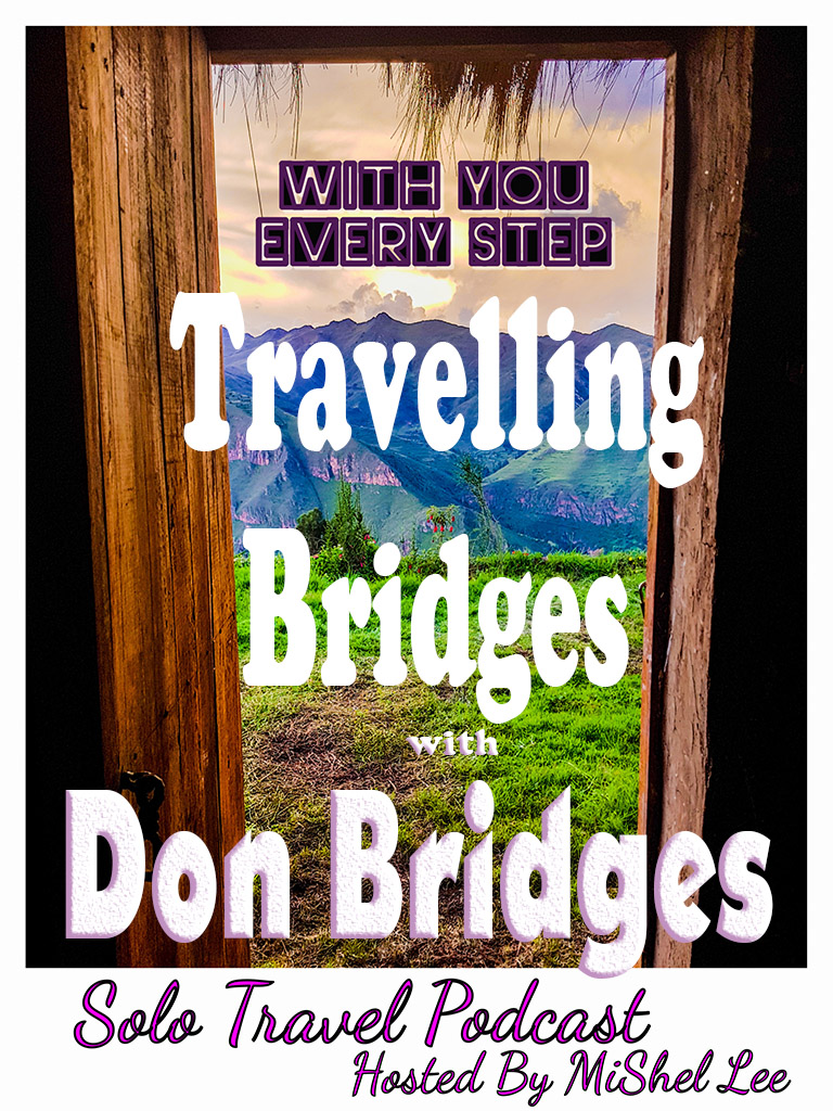 049 - Travelling Bridges | Don Bridges