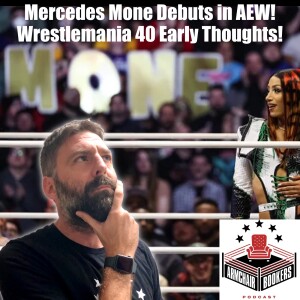 Mercedes Mone's AEW Arrival & WrestleMania 40 Speculations