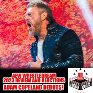 AEW WrestleDream 2023: Edge Adam Copeland Debuts and more!