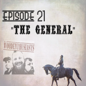 Episode 21 - The General