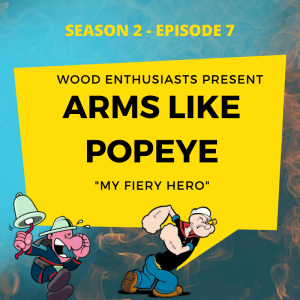 S2 E7 - GEOFF "Arms like Popeye"