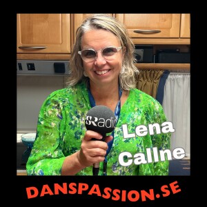 187. Lena Callne - Producent för P4 Dans