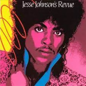 Episode 215:  Jesse Johnson’s Revue / Jesse Johnson’s Revue