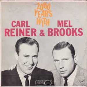 Episode 193:  Carl Reiner & Mel Brooks / 2000 Years With Carl Reiner & Mel Brooks