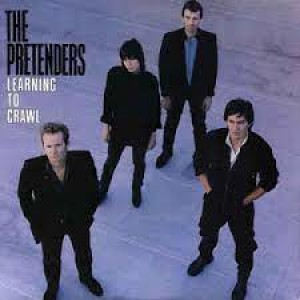 Episode 219:  The Pretenders / Learning To Crawl