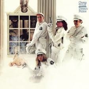 Episode 70: Cheap Trick / Dream Police