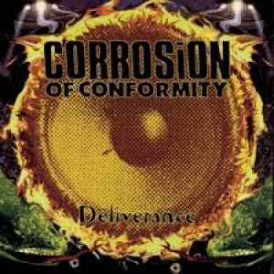 Episode 73: Corrosion of Conformity / Deliverance