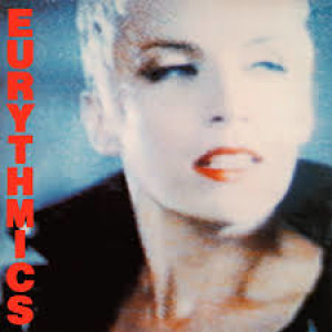 Episode 78: Eurythmics /Be Yourself Tonight