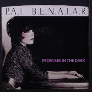Episode 76: Pat Benatar / Promises in the Dark