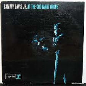 Episode 244:  Sammy Davis, Jr. / Sammy Davis, Jr. At The Cocoanut Grove