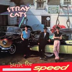 Episode 248: Stray Cats / Built For Speed (Side 2)