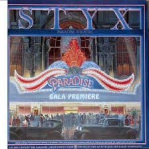 Episode 144: Styx / Paradise Theater