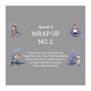 Wrap-up Episode No. 2