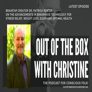 BRAINTAP CREATOR DR. PATRICK PORTER ON THE ADVANCEMENTS IN BRAINWAVE TECHNOLOGY