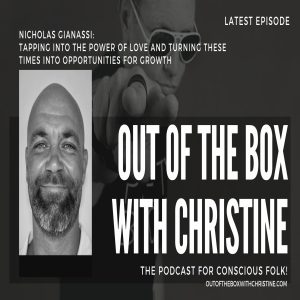 NICHOLAS GIANASSI: TAPPING INTO THE POWER OF LOVE AND TURNING THESE TIMES INTO OPPORTUNITIES FOR GROWTH