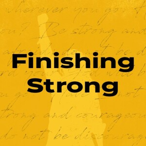 Finishing Strong