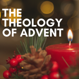 The Theology of Advent: Why does Jesus have two Genealogies?