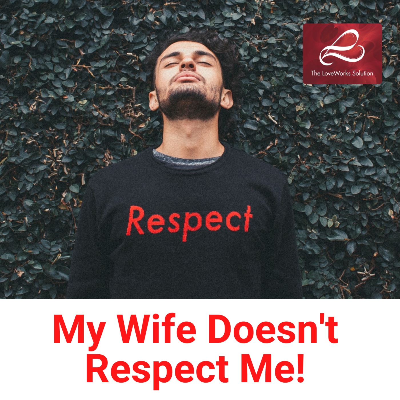 Ep 80 My Wife Doesn t Respect Me ep-80-my-wife-doesn-t-respect-me