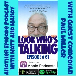 Episode 61 - Look Who's Talking w/ Paul Miller