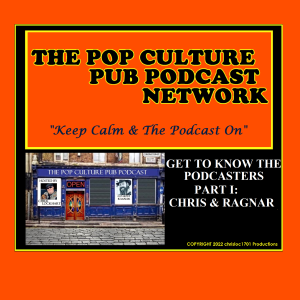 PCP: GET TO KNOW THE PODCASTERS: PART I: CHRIS & RAGNAR