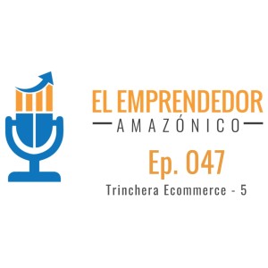 EEA Ep. 47 – Trinchera Ecommerce 5 - Método para buscar productos en Amazon cuando otros no sirven