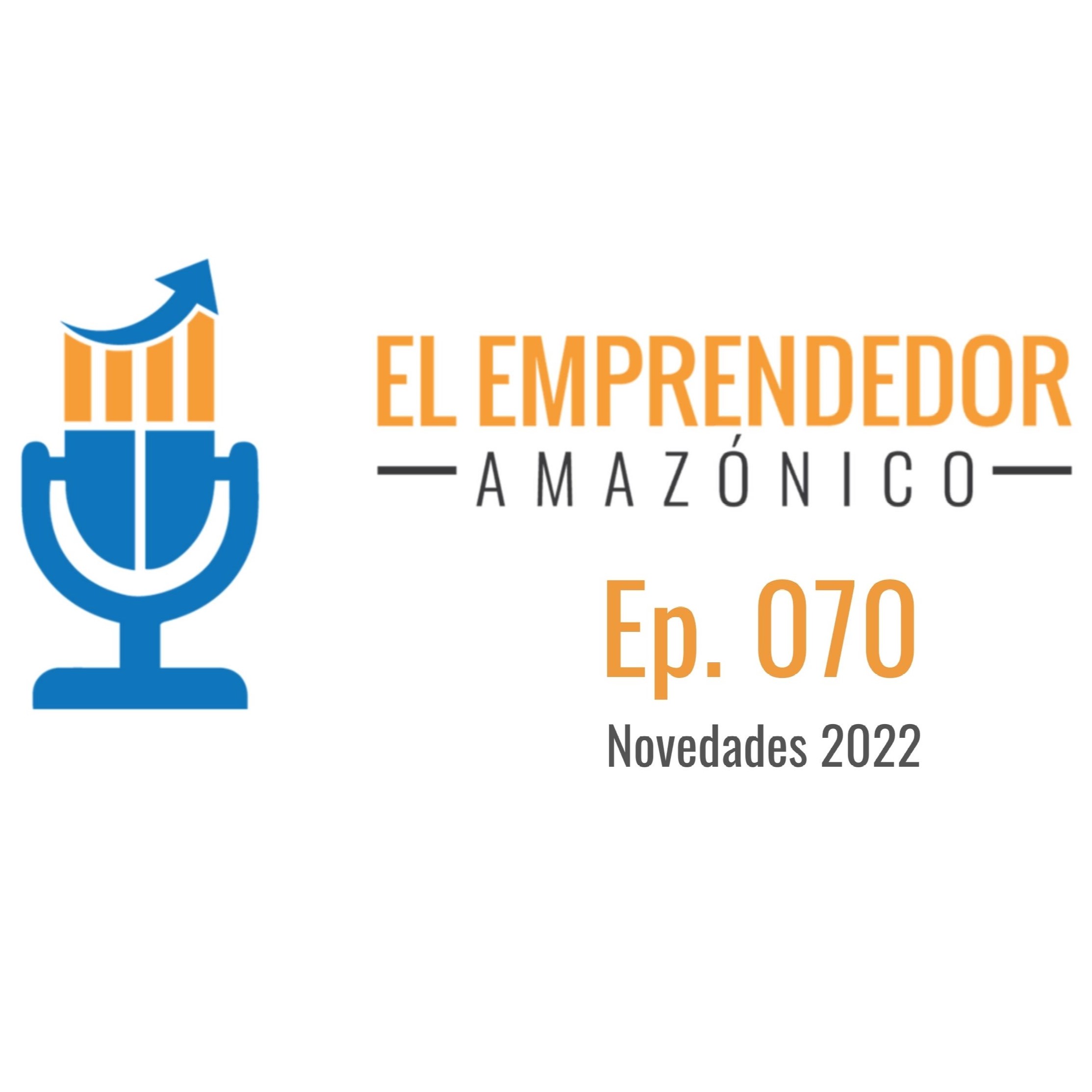 El Podcast del Emprendedor Amazonico Online Business Amazon y Más en Español
