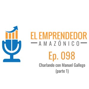 EEA Ep. 98 – Entrevista a Manuel Gallego, Spainbox (Parte 1)