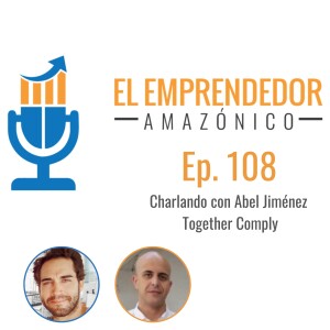 EEA Ep. 108 – Charlando Sobre Cumplimiento Normativo y  GSPR en Amazon con Abel, de Together Comply