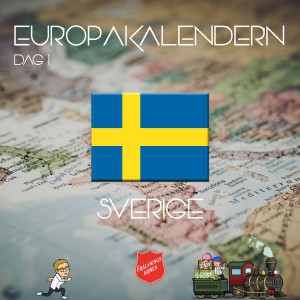 EUROPAKALENDERN DAG 1: Sverige