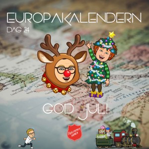 EUROPAKALENDERN DAG 24: Julafton