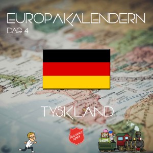 EUROPAKALENDERN DAG 4: Tyskland