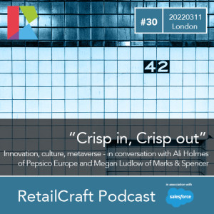 RetailCraft 30 - ”Crisp in, Crisp out?” - Pepsico and Marks and Spencer